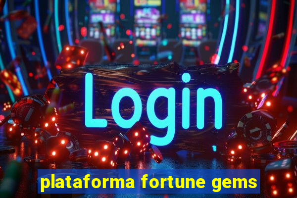 plataforma fortune gems